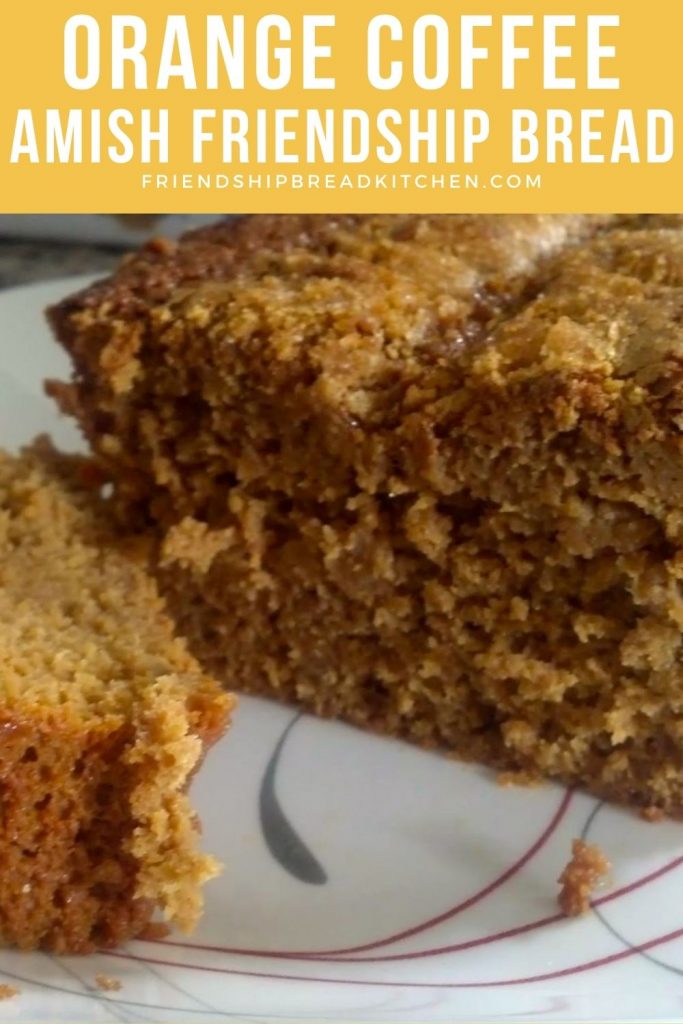 Orange Coffee Amish Friendship Bread