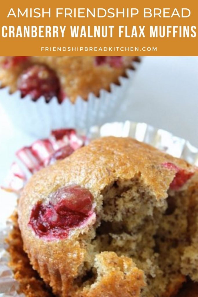 cranberry walnut flax amish friendship bread muffin 