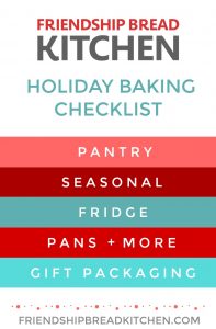 The Ultimate Amish Friendship Bread Holiday Baking Checklist