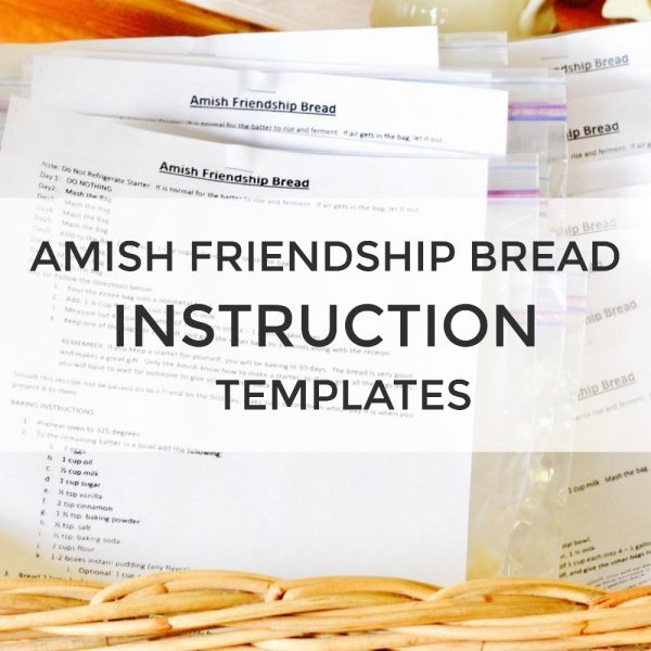 Amish Friendship Bread Instruction Printables | friendshipbreadkitchen ...