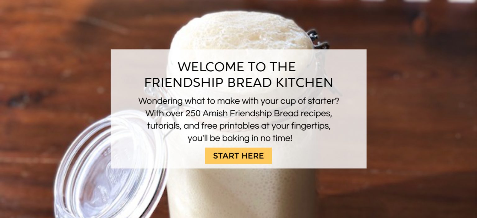 Friendship Bread Kitchen Amish Friendship Bread Recipes, Tips and