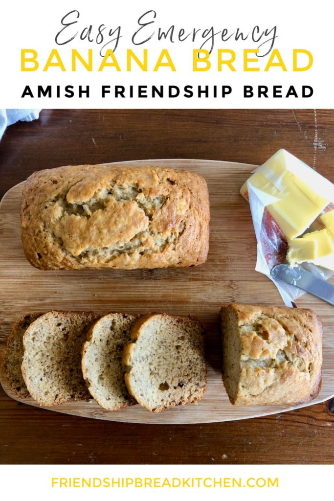 Easy Emergency Amish Friendship Banana Bread