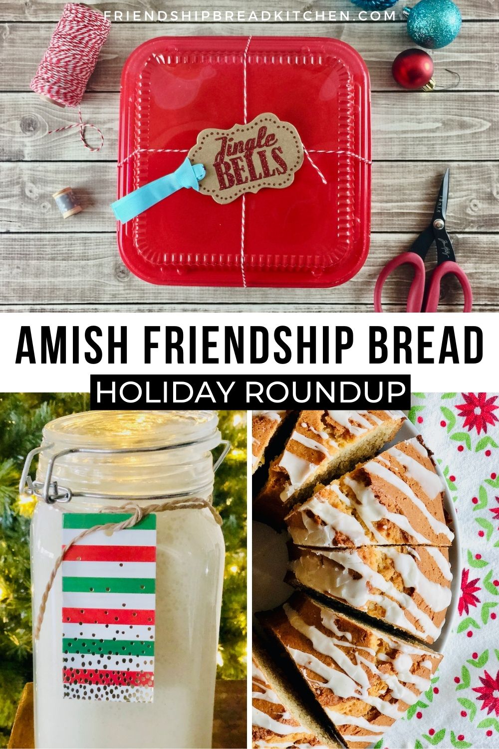 Amish Friendship Bread Holiday Recipe and Edible Gift Giving Roundup