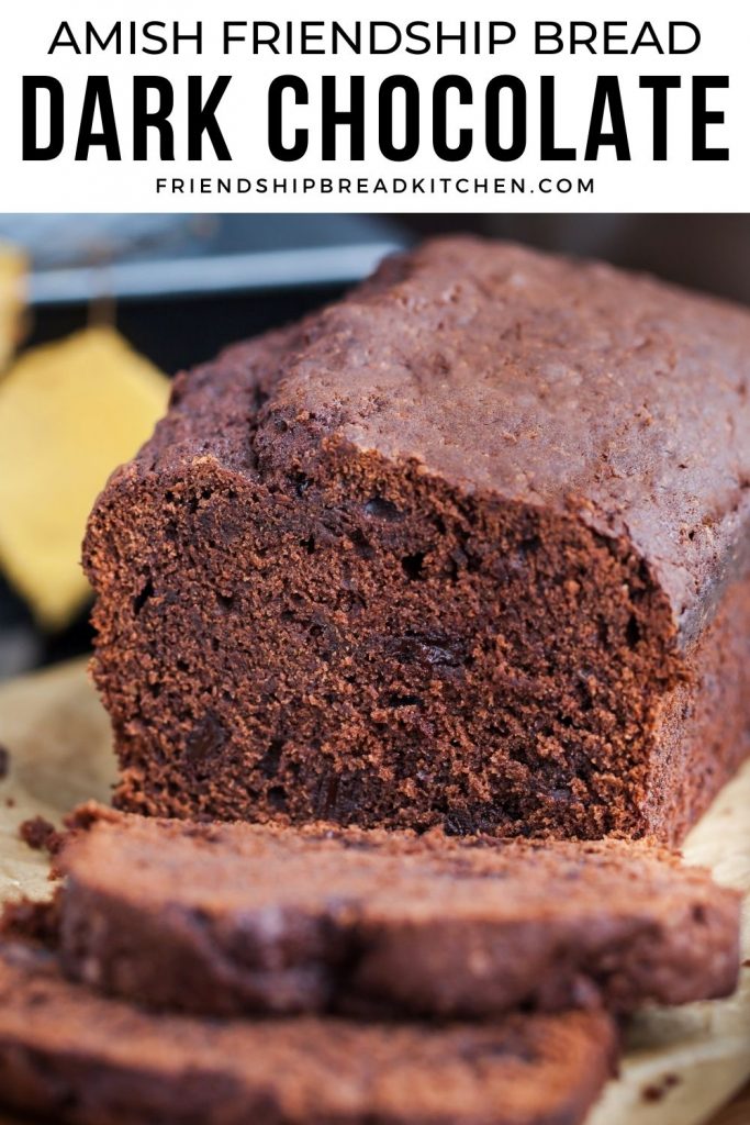 Dark Chocolate Amish Friendship Bread