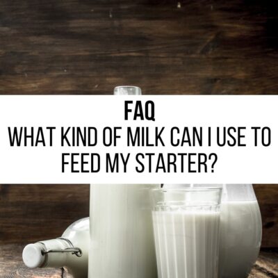 what milk should you use in your starter with milk in cups